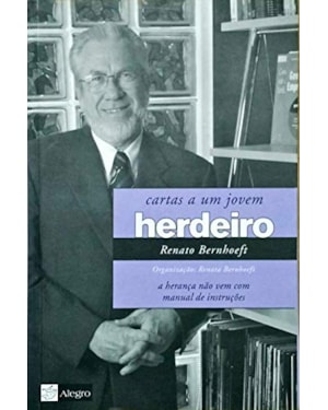 CARTAS A UM JOVEM HERDEIRO - 4