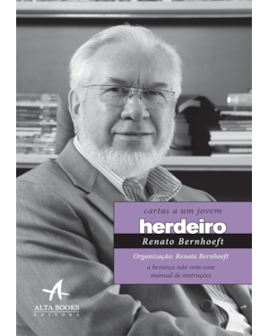 Cartas a um jovem herdeiro: a herança não vem com manual de instruções