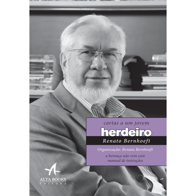 Cartas a um jovem herdeiro: a herança não vem com manual de instruções
