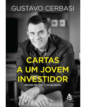CARTAS A UM JOVEM INVESTIDOR - EDIÇÃO REVISTA E ATUALIZADA