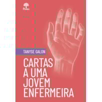 CARTAS A UMA JOVEM ENFERMEIRA