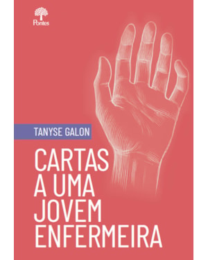 CARTAS A UMA JOVEM ENFERMEIRA