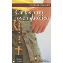 CARTAS A UN JOVEN CATOLICO 