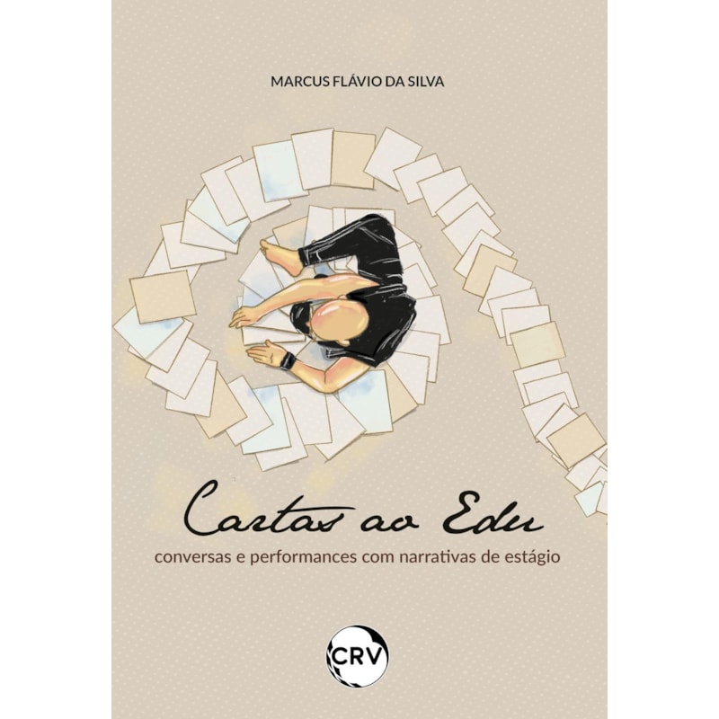 CARTAS AO EDU: CONVERSAS E PERFORMANCES COM NARRATIVAS DE ESTÁGIO
