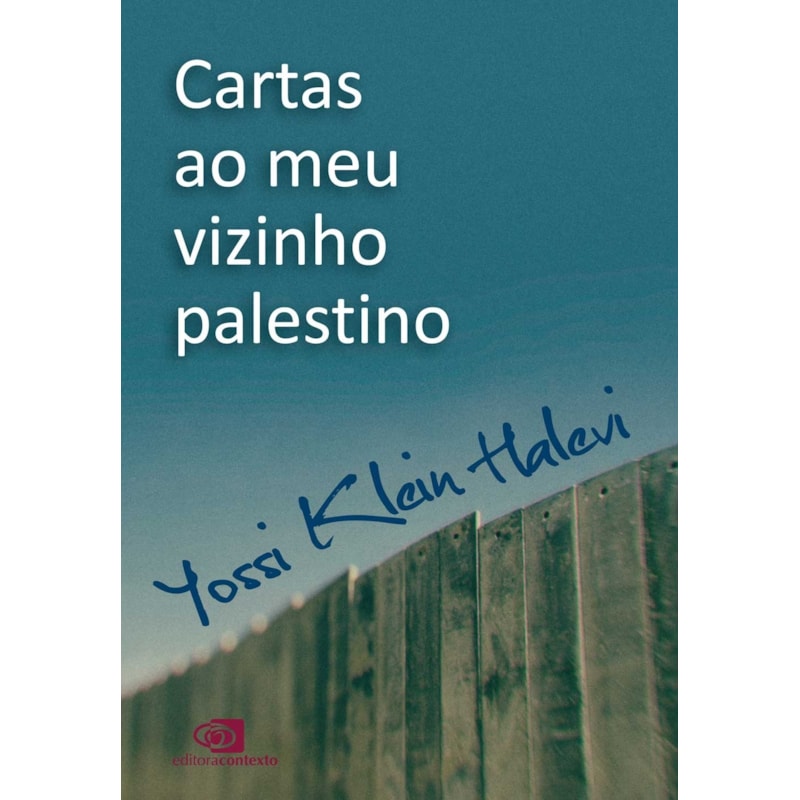 CARTAS AO MEU VIZINHO PALESTINO