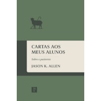 CARTAS AOS MEUS ALUNOS - SOBRE O PASTOREIO