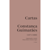 Cartas Constança Guimarães: 1871 - 1888