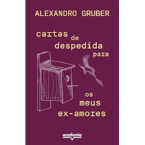 CARTAS DE DESPEDIDA PARA OS MEUS EX-AMORES