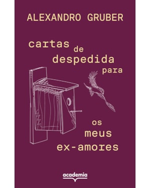 CARTAS DE DESPEDIDA PARA OS MEUS EX-AMORES