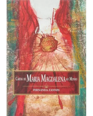 CARTAS DE MARIA MAGDALENA AO MUNDO