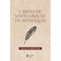 CARTAS DE SANTO INÁCIO DE ANTIOQUIA