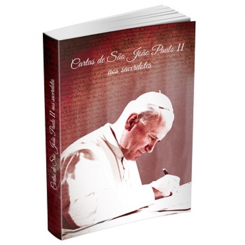 CARTAS DE SÃO JOÃO PAULO II AOS SACERDOTES