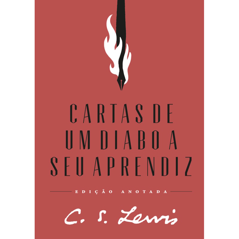CARTAS DE UM DIABO A SEU APRENDIZ - EDIÇÃO ANOTADA