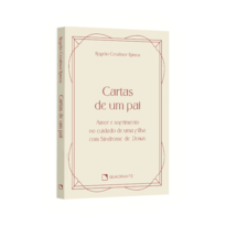 CARTAS DE UM PAI - POCKET VIDA INTERIOR: AMOR E SOFRIMENTO NO CUIDADO DE UMA FILHA COM SÍNDROME&NBSP;DE&NBSP;DOWN