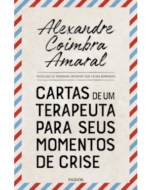 CARTAS DE UM TERAPEUTA PARA SEUS MOMENTOS DE CRISE