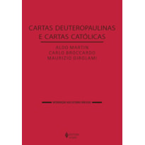 CARTAS DEUTEROPAULINAS E CARTAS CATÓLICAS