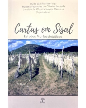 CARTAS EM SÍSAL - ESTUDOS MORFOSSINTÁTICOS