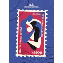 Cartas extraordinárias: amor
