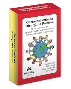 Cartas infantis da disciplina positiva: 33 ferramentas de aprendizagem socioemocional para as crianças praticarem