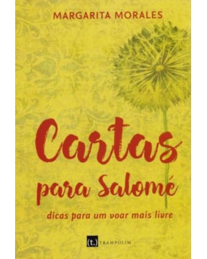 Cartas para salomé. dicas para um voar mais livre