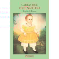CARTAS QUE VOCÊ NÃO LERÁ
