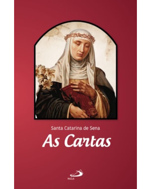 Cartas Selecionadas: Santa Catarina de Sena