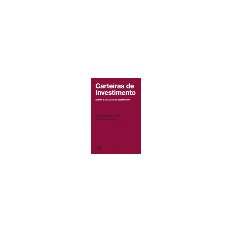Carteiras de investimento: gestão e avaliação do desempenho