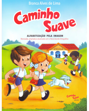 CARTILHA CAMINHO SUAVE: ALFABETIZAÇÃO PELA IMAGEM