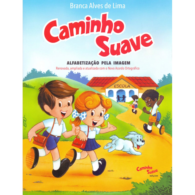 CARTILHA CAMINHO SUAVE: ALFABETIZAÇÃO PELA IMAGEM