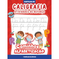 CARTILHA CAMINHOS DA ALFABETIZAÇÃO: CALIGRAFIA E ATIVIDADES DE REFORÇO VOL. 04