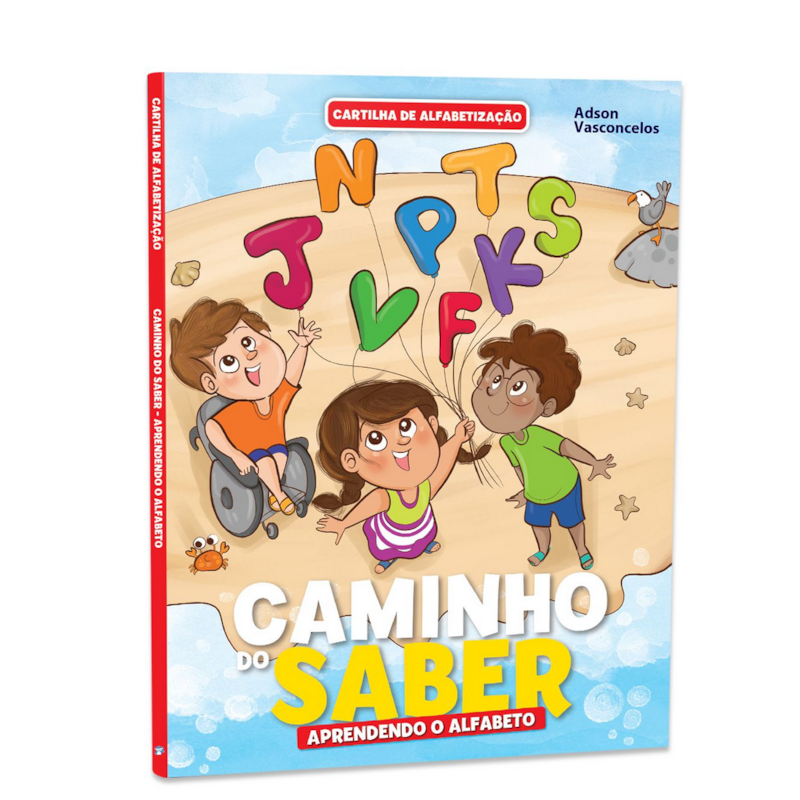 CARTILHA DE ALFABETIZAÇÃO CAMINHO DO SABER - PRATICANDO A CALIGRAFIA