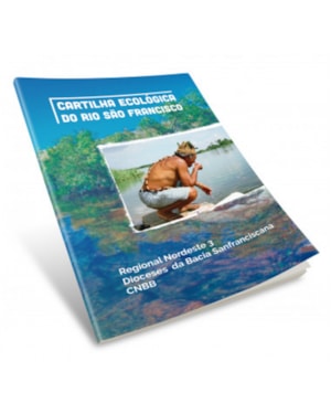 CARTILHA ECOLÓGICA DO RIO SÃO FRANCISCO