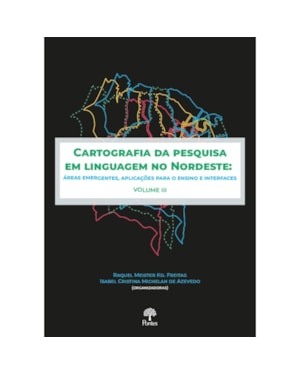 CARTOGRAFIA DA PESQUISA EM LINGUAGEM NO NORDESTE