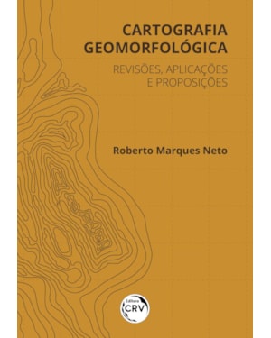 CARTOGRAFIA GEOMORFOLÓGICA:: REVISÕES, APLICAÇÕES E PROPOSIÇÕES