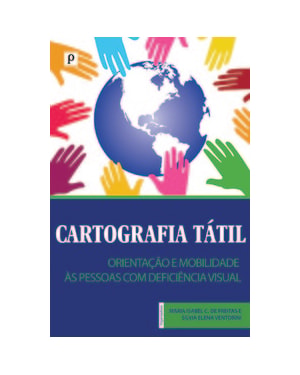 Cartografia tátil: orientação e mobilidade às pessoas com deficiência visual