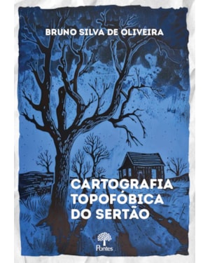 CARTOGRAFIA TOPOFÓBICA DO SERTÃO