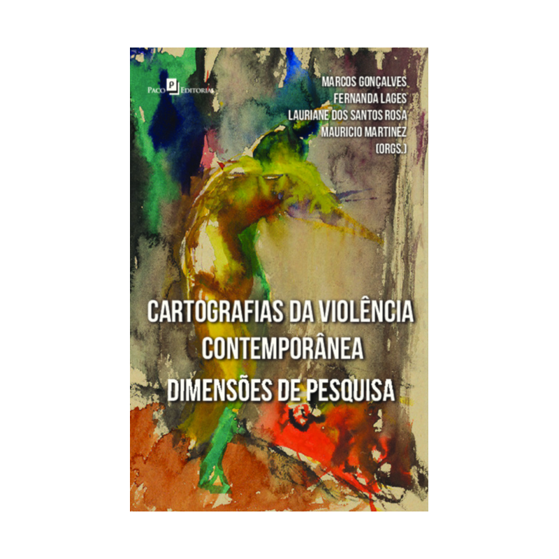 Cartografias da violência contemporânea: Dimensões de pesquisa