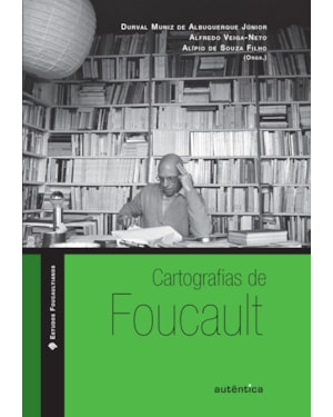 CARTOGRAFIAS DE FOUCAULT