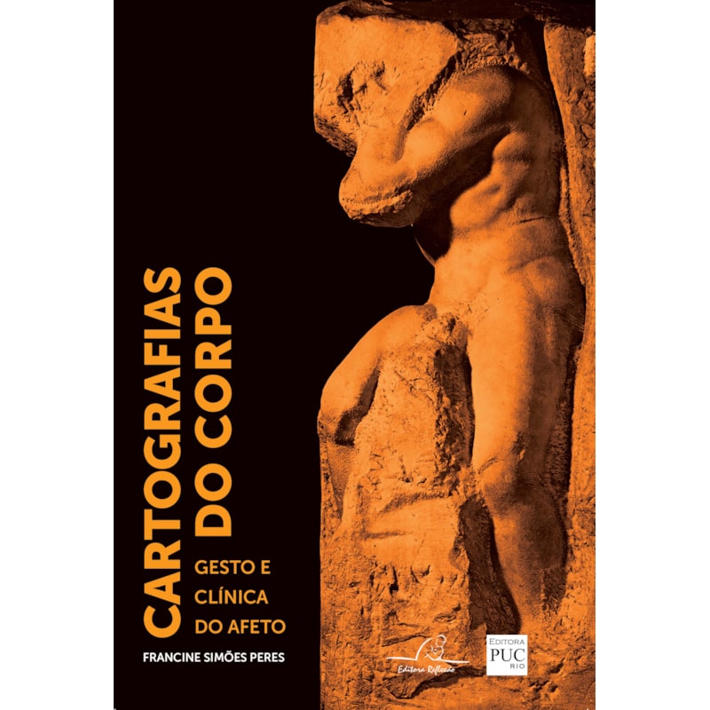 CARTOGRAFIAS DO CORPO - GESTO E CLÍNICA DO AFETO