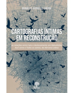 CARTOGRAFIAS ÍNTIMAS EM RECONSTRUÇÃO