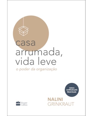 CASA ARRUMADA, VIDA LEVE: O PODER DA ORGANIZAÇÃO