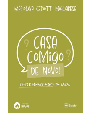 Casa comigo de novo!: crise e renascimento do casal