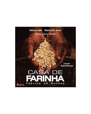 Casa de farinha - fábrica de sonhos