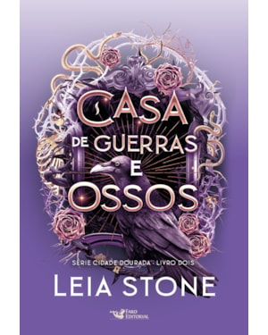 CASA DE GUERRAS E OSSOS: CIDADE DOURADA - VOL.2