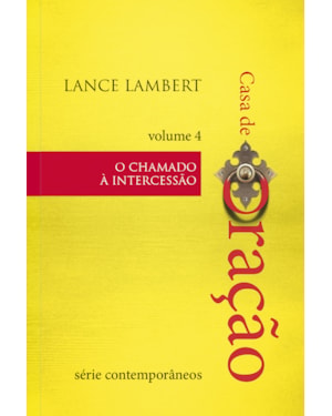 Casa de oração - o chamado a intercessão
