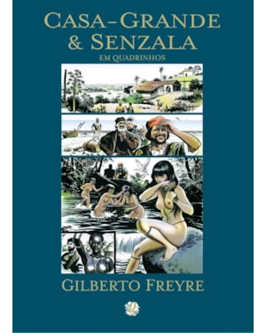 Casa grande & senzala em quadrinhos