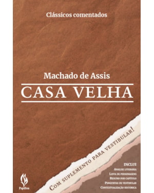CASA VELHA - COM SUPLEMENTO PARA O VESTIBULAR