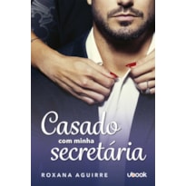 CASADO COM MINHA SECRETÁRIA