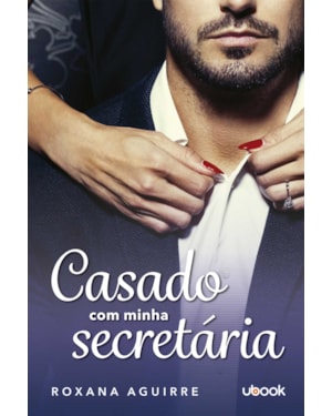 CASADO COM MINHA SECRETÁRIA