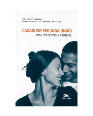 CASAIS EM SEGUNDA UNIÃO: UMA EXPERIÊNCIA PIONEIRA